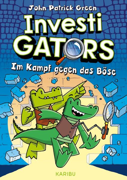 InvestiGators (Band 1) – Im Kampf gegen das Böse, Gebundene Ausgabe von John Patrick Green, Karibu – ein Verlag der Edel Verlagsgruppe, 9783961294268
