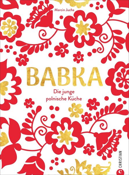 Babka, Gebundene Ausgabe von Marcin Jucha, Christian, 9783959615464