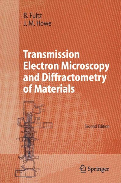 Produktbild: Transmission Electron Microscopy and Diffractometry of Materials