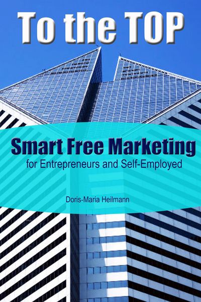 Produktbild: To the Top Smart Free Marketing for Entrepreneurs and Self-Employed