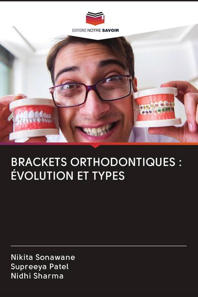 Produktbild: Brackets Orthodontiques : &Eacute;volution Et Types