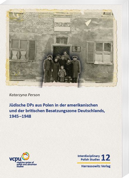 Produktbild: J&uuml;dische DPs aus Polen in der amerikanischen und der britischen Besatzungszone Deutschlands, 1945&ndash;1948