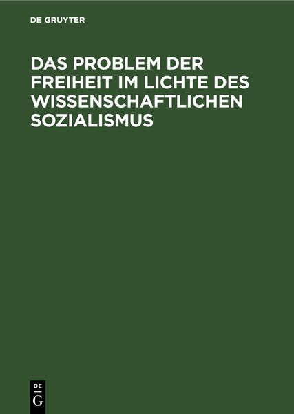 Produktbild: Das Problem der Freiheit im Lichte des Wissenschaftlichen Sozialismus