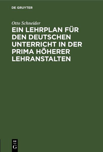 Produktbild: Ein Lehrplan f&uuml;r den deutschen Unterricht in der Prima h&ouml;herer Lehranstalten
