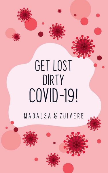 Produktbild: Get Lost Dirty Covid 19!