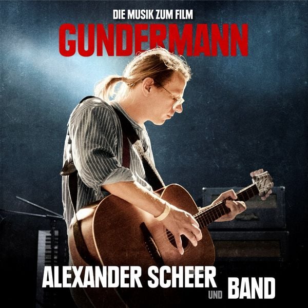 Scheer, A: GUNDERMANN-Die Musik zum Film