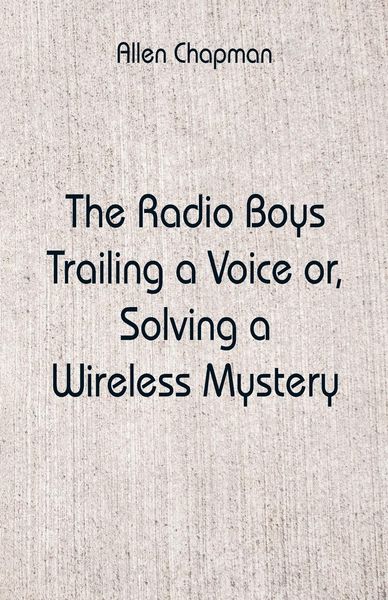 Produktbild: The Radio Boys Trailing a Voice