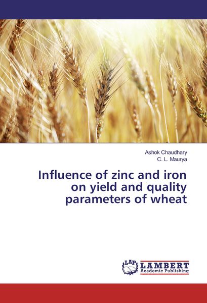 Produktbild: Influence of zinc and iron on yield and quality parameters of wheat