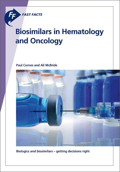 Produktbild: Fast Facts: Biosimilars in Hematology and Oncology