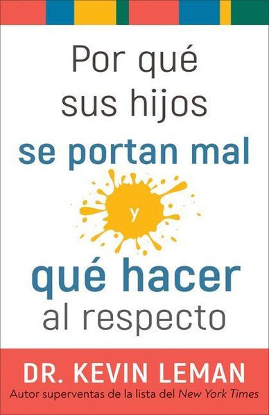 Produktbild: Por Qué Sus Hijos Se Portan Mal Y Qué Hacer Al Respecto
