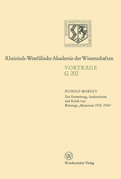 Produktbild: Zur Entstehung, Authentizit&auml;t und Kritik von Br&uuml;nings "Memoiren 1918-1934"