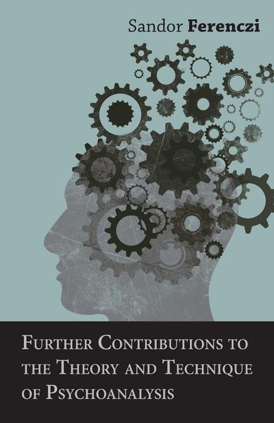 Produktbild: Further Contributions to the Theory and Technique of Psychoanalysis