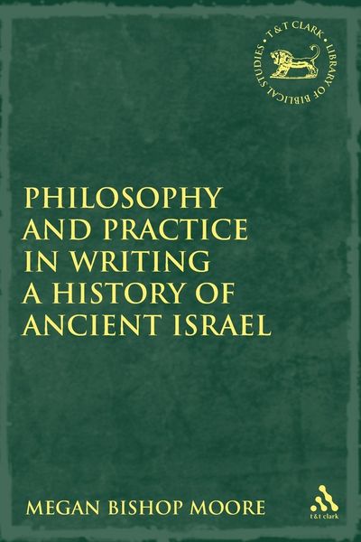 Produktbild: Philosophy and Practice in Writing a History of Ancient Israel