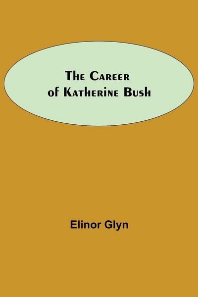 Produktbild: The Career Of Katherine Bush