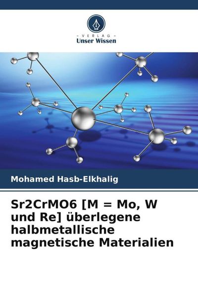 Produktbild: Hasb-Elkhalig, M: Sr2CrMO6 [M = Mo, W und Re] &uuml;berlegene hal