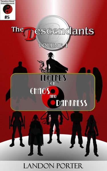 Produktbild: The Descendants #5 - Legends of Chaos and Darkness (The Descendants Main Series, #5)