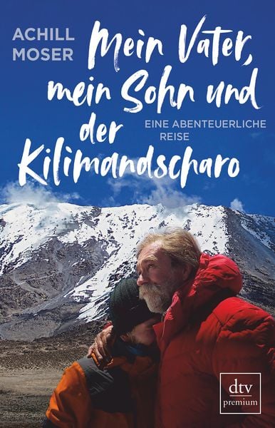 Produktbild: Mein Vater, mein Sohn und der Kilimandscharo