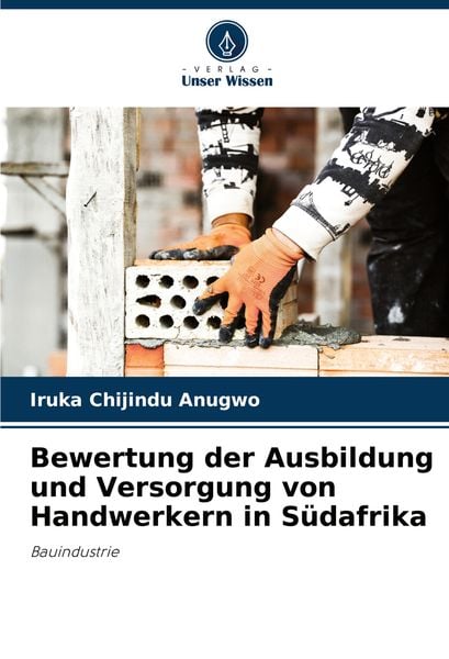 Produktbild: Bewertung der Ausbildung und Versorgung von Handwerkern in S&uuml;dafrika