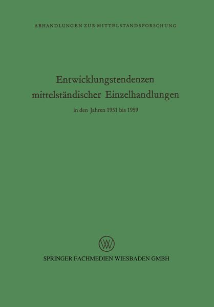 Produktbild: Entwicklungstendenzen mittelst&auml;ndischer Einzelhandlungen in den Jahren 1951 bis 1959