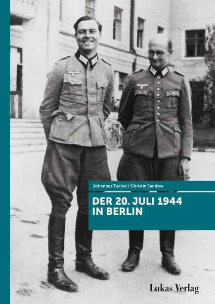 Produktbild: Der 20. Juli 1944 in Berlin