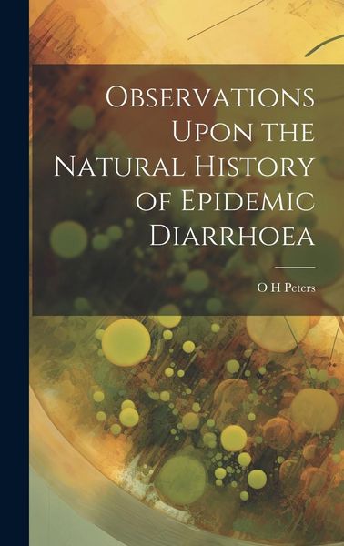 Produktbild: Observations Upon the Natural History of Epidemic Diarrhoea