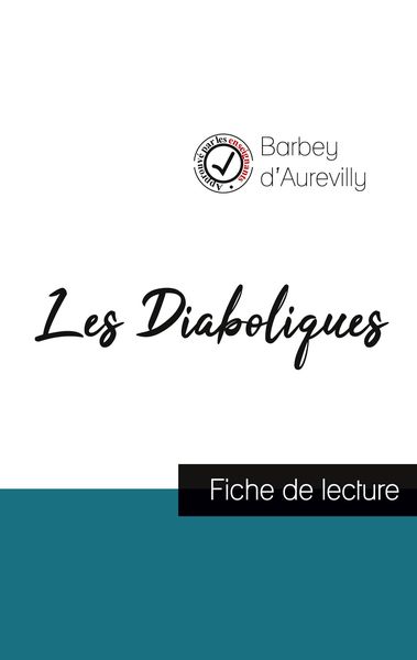 Les Diaboliques de Barbey d'Aurevilly (fiche de lecture et analyse complète de l'oeuvre); Taschenbuch von Jules Barbey d'Aurevilly; Comprendre la