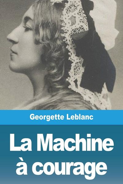 Produktbild: La Machine &agrave; courage