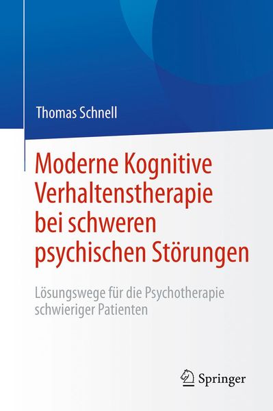 Produktbild: Moderne Kognitive Verhaltenstherapie bei schweren psychischen St&ouml;rungen
