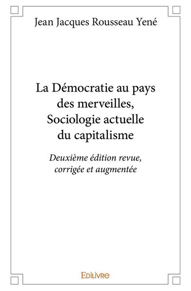 Produktbild: La D&eacute;mocratie au pays des merveilles, Sociologie actuelle du capitalisme