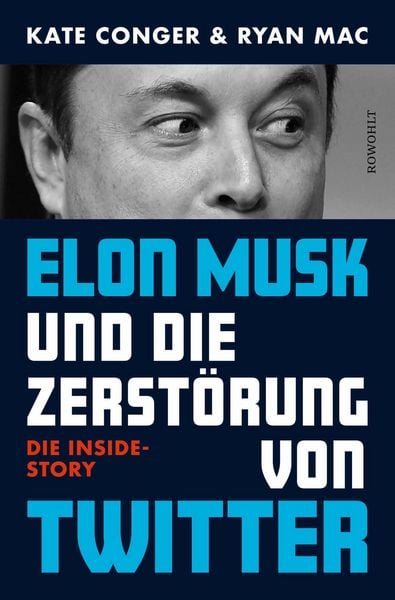 Produktbild: Elon Musk und die Zerst&ouml;rung von Twitter