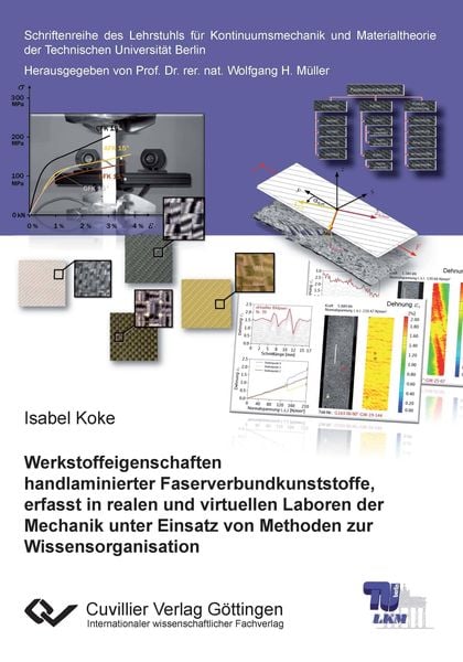 Produktbild: Werkstoffeigenschaften handlaminierter Faserverbundkunststoffe, erfasst in realen und virtuellen Laboren der Mechanik unter Einsatz von Methoden zur Wissensorganisation