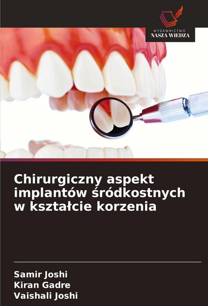 Produktbild: Chirurgiczny aspekt implant&oacute;w &iquest;r&oacute;dkostnych w kszta&iquest;cie korzenia