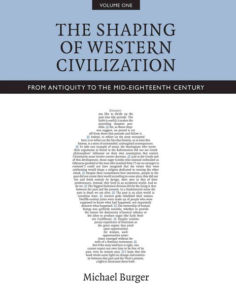 Produktbild: The Shaping of Western Civilization, Volume I: From Antiquity to the Mid-Eighteenth Century