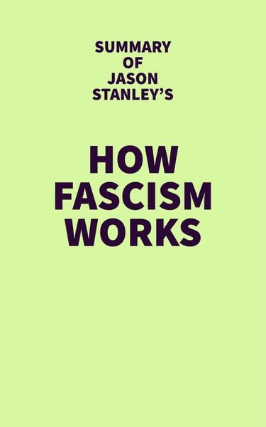 Produktbild: Summary of Jason Stanley's How Fascism Works