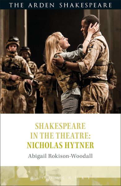 Produktbild: Rokison-Woodall, A: Shakespeare in the Theatre: Nicholas Hyt