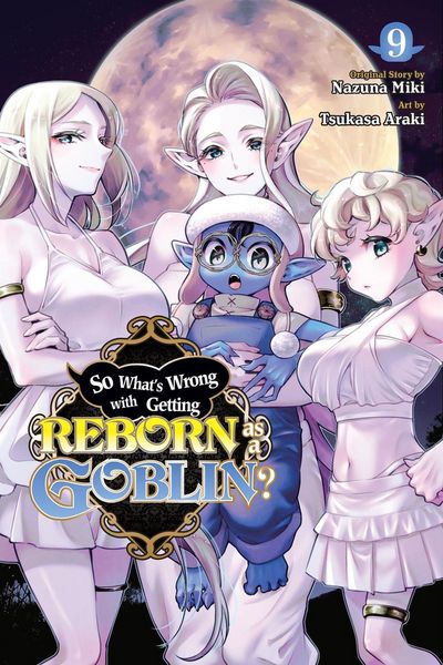 Produktbild: So What's Wrong with Getting Reborn as a Goblin?, Vol. 9