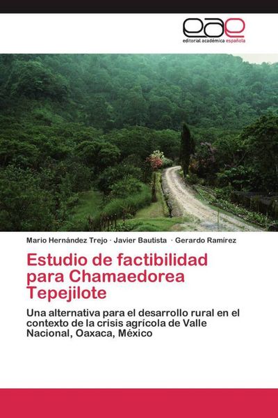 Produktbild: Estudio de factibilidad para Chamaedorea Tepejilote