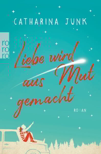 Produktbild: Liebe wird aus Mut gemacht