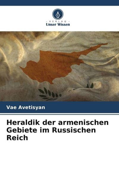 Produktbild: Heraldik der armenischen Gebiete im Russischen Reich