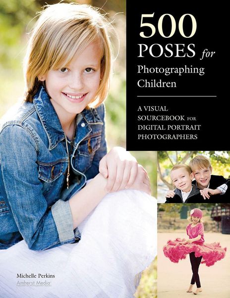 Produktbild: 500 Poses for Photographing Children: A Visual Sourcebook for Digital Portrait Photographers