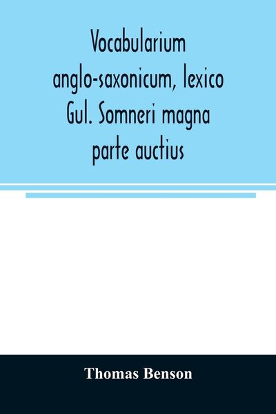 Produktbild: Vocabularium anglo-saxonicum, lexico Gul. Somneri magna parte auctius