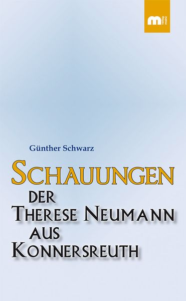 Produktbild: Schauungen der Therese Neumann aus Konnersreuth