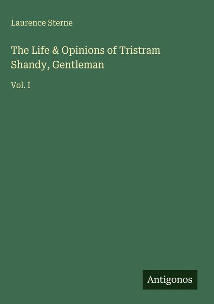 Produktbild: The Life & Opinions of Tristram Shandy, Gentleman