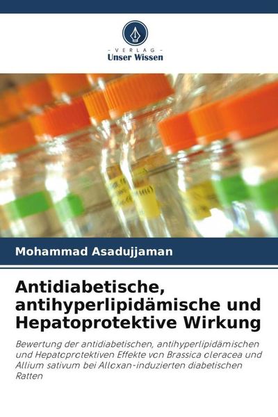 Produktbild: Antidiabetische, antihyperlipid&auml;mische und Hepatoprotektive Wirkung
