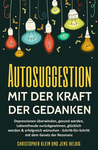 Produktbild: Autosuggestion mit der Kraft der Gedanken