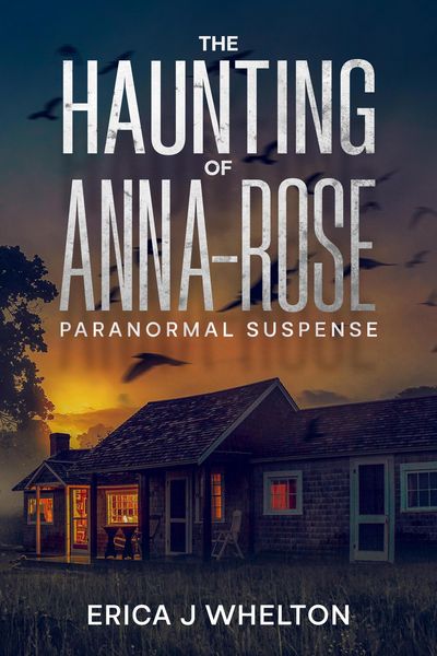 Produktbild: The Haunting of Anna-Rose: A Paranormal Suspense Novel
