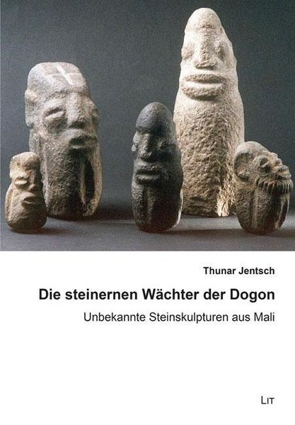 Produktbild: Jentsch, T: Die steinernen W&auml;chter der Dogon
