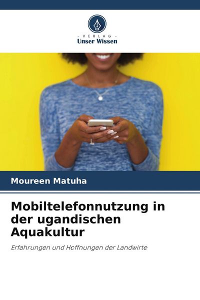 Produktbild: Mobiltelefonnutzung in der ugandischen Aquakultur