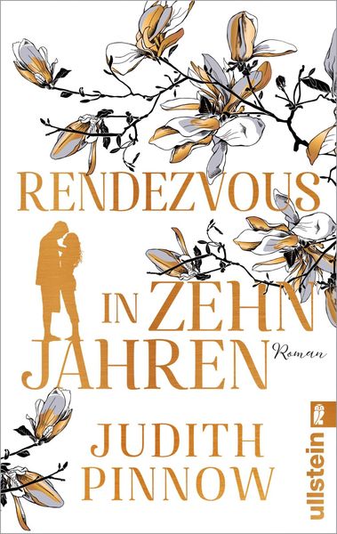 Rendezvous in zehn Jahren, Taschenbuch von Judith Pinnow, Ullstein Taschenbuch