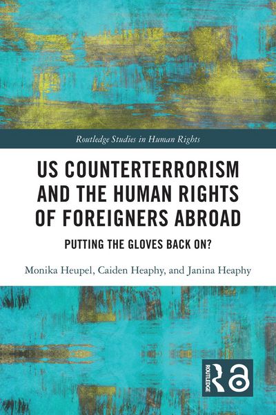 Produktbild: US Counterterrorism and the Human Rights of Foreigners Abroad
